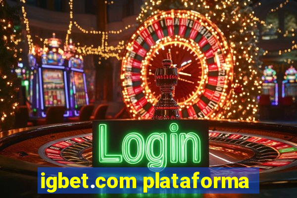 igbet.com plataforma